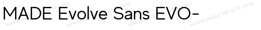 MADE Evolve Sans EVO字体转换